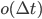 { o(\Delta t) }
