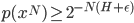 { p(x^N) \geq 2^{-N(H + \epsilon)}}
