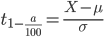 { t_{1 - \frac{a}{100}} = \frac{X - \mu}{\sigma} }