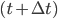 {( t+\Delta t )}