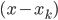 {(x - x_k)}