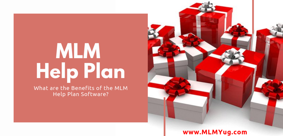 Mlm Support Benefits of the MLM Help Plan Software - mlmyug’s diary