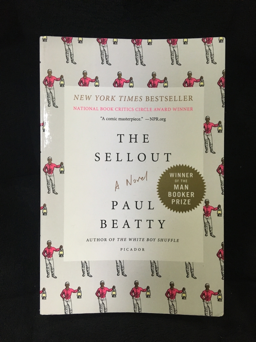 The Sellout By Paul Beatty 未翻訳小説を頑張って日々読んでいる日記