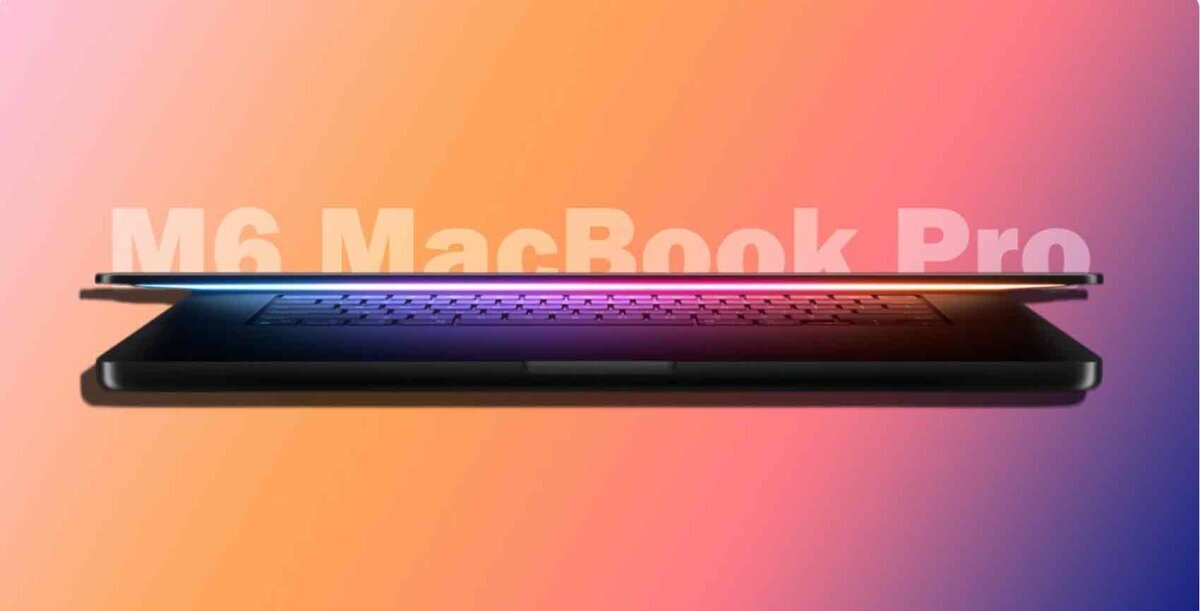 グラデーション背景の前で、わずかに開いた薄型のMacBook Proを横から写し、その背後に半透明の “M6 MacBook Pro” の文字が浮かぶイメージ