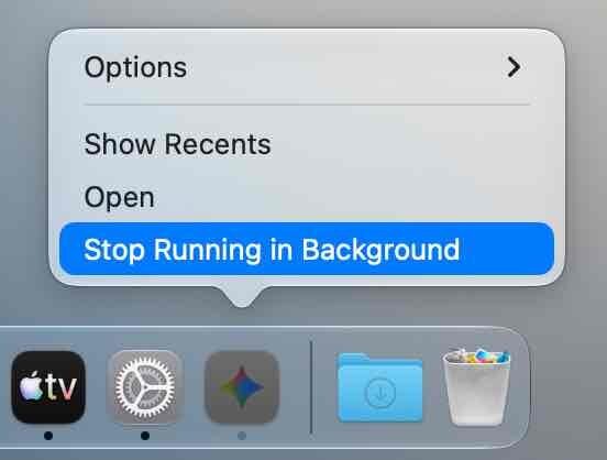 MacのDockでアプリアイコンを右クリックして開いたメニューに、「Stop Running in Background（バックグラウンド実行を停止）」が青くハイライト表示されている様子