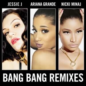 歌詞和訳 Bang Bang バン バン Jessie J ジェシーー J Ariana Grande アリアナ グランデ Nicki Minaj ニッキー ミナージュ Song Lyrics S Blog