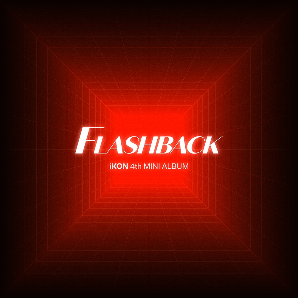 【アルバム全曲歌詞和訳】FLASHBACK：フラッシュバック - ​iKON：アイコン