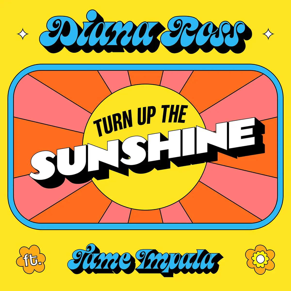 歌詞和訳 Turn Up The Sunshine ﾀｰﾝ ｱｯﾌﾟ ｻﾞ ｻﾝｼｬｲﾝ Diana Ross Tame Impala ﾀﾞｲｱﾅ ﾛｽ ﾃｰﾑ ｲﾝﾊﾟﾗ From Minions The Rise Of Gru Song Lyrics Net