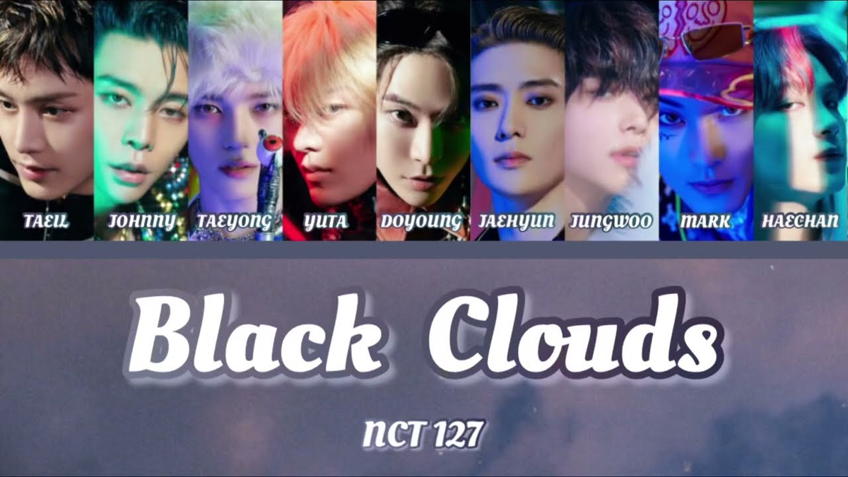 【歌詞和訳】흑백 영화 (Black Clouds)：ブラック・クラウズ - NCT 127：NCT・イリチル