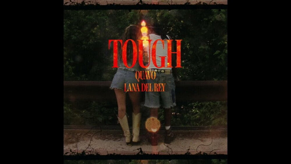 <和訳るび> Tough - Quavo & Lana Del Rey：タフ (クエボ ＆ ラナ・デル・レイ)