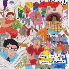 Laura day romanceの新譜『farewell your town』良かったですね 初聴