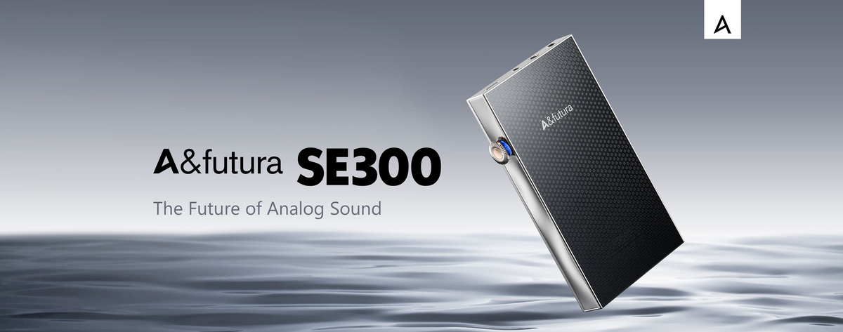 A&futura SE300 / Astell&Kern【製品レビュー】 - ヒマラヤより愛を