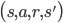 \bigl(s,a,r,s'\bigr)