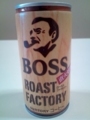 BOSS・ローストファクトリー #1