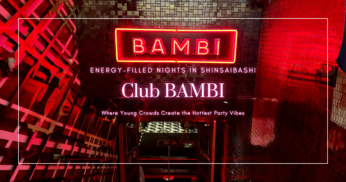 BAMBI|大阪・心斎橋で若い世代が集まるエネルギッシュなナイトクラブ