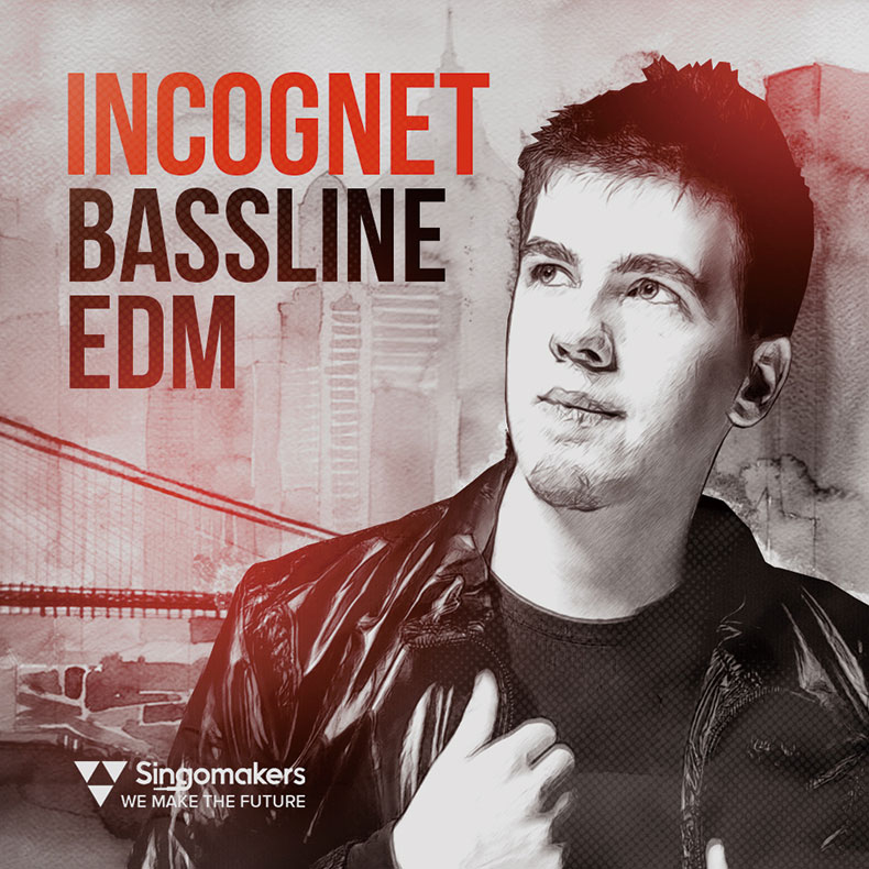 SINGOMAKERS INCOGNET BASSLINE EDM