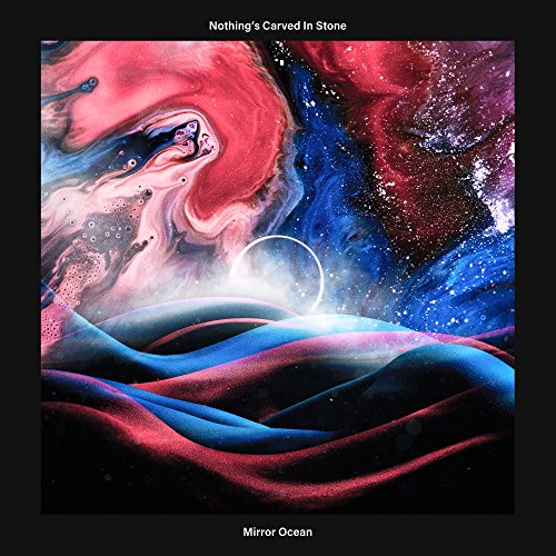 Mirror Ocean - Nothing's Carved In Stone