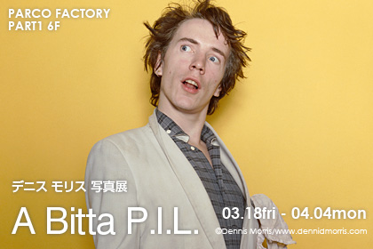 A BITTA PIL デニス・モリス写真展 - Under Neon Loneliness