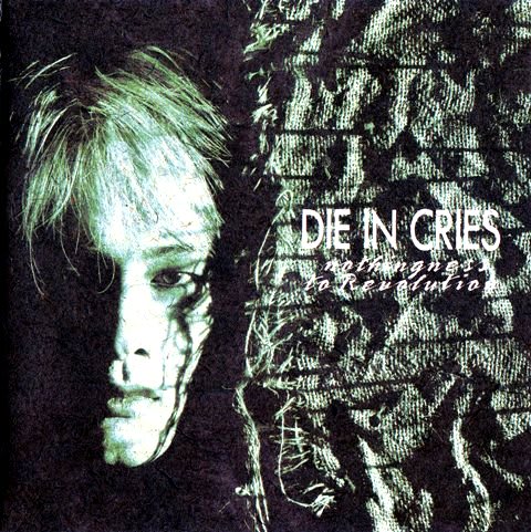 DIE IN CRIES nothingness to revolution - Dr.keiの研究室3