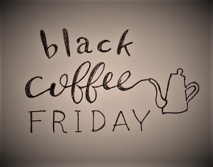 〈black coffee FRIDAY〉 とむやんの氣まぐれ雑想記