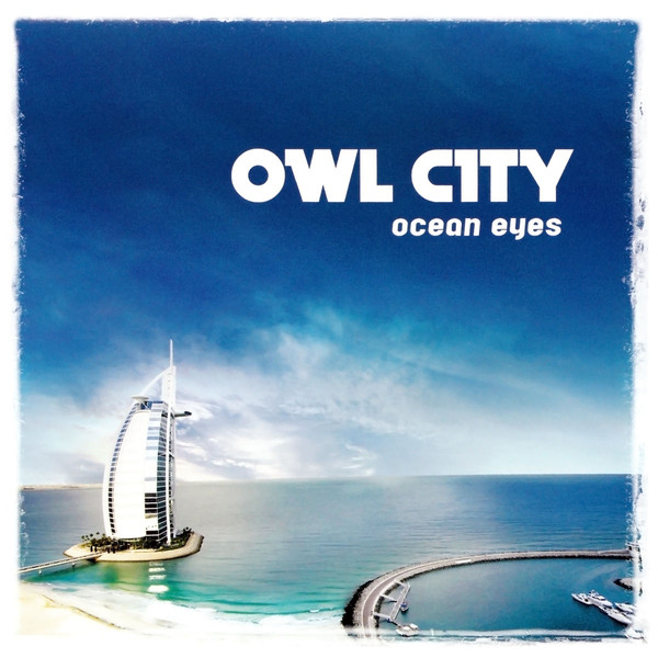 Owl City Ocean Eyes 09 シューゲさんのまったり音楽日記 Owl City Ocean Eyes 09 シューゲさんのまったり音楽日記