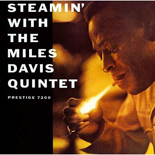 Steamin' With The Miles Davis Quintet