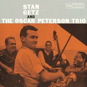 20210328-Stan Getz And Oscar Peterson Trio