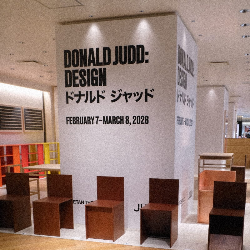Donald Judd：Design‐伊勢丹新宿店本館2階=イセタン ザ・スペースにて