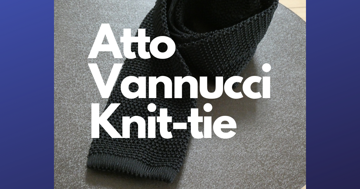 Atto vannucciのニットタイ - そろそろ趣味についてまとめようナ