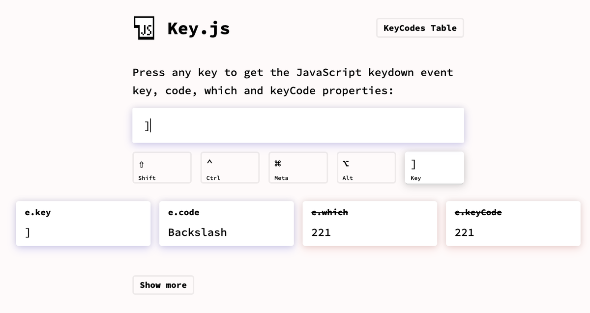 Key.js ウェブツールのスクリーンショット。］キーを押した結果、JavaScript の keydown イベント情報が表示されている。e.key は ］、e.code は Backslash、e.which と e.keyCode は 221。