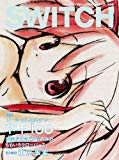 SWITCH Vol.29 No.7( 2011年7月号 )特集:ソーシャルカルチャーネ申1oo SWITCH Vol.29 No.7( 2011年7月号 )特集:ソーシャルカルチャーネ申1oo