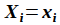 X_i = x_i