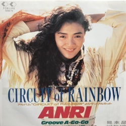 CIRCUIT of RAINBOW／杏里 - ＜たそがれ -Twilight-＞【なつかし