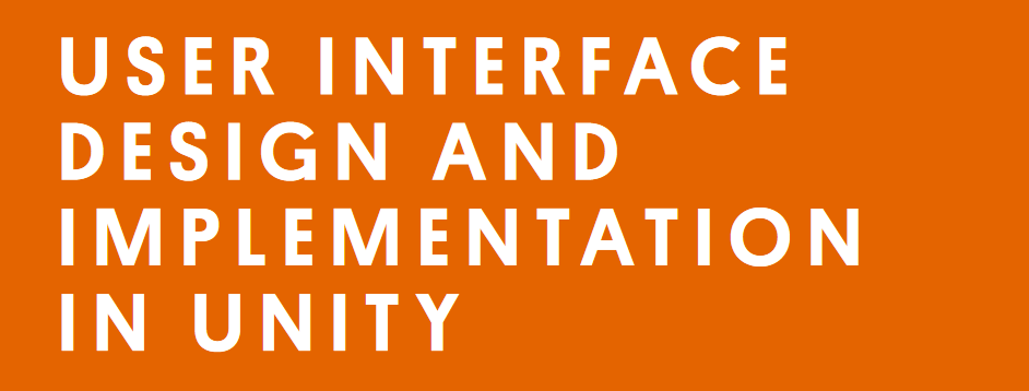 User Interface Design and Implementation in Unity
