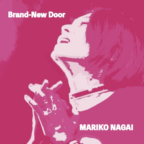 永井真理子 Brand New Door That Passion Once Again 永井真理子 Brand New Door That Passion Once Again