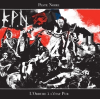 Peste Noire：[L'Ordure à l'état Pur] - へたれメタラー