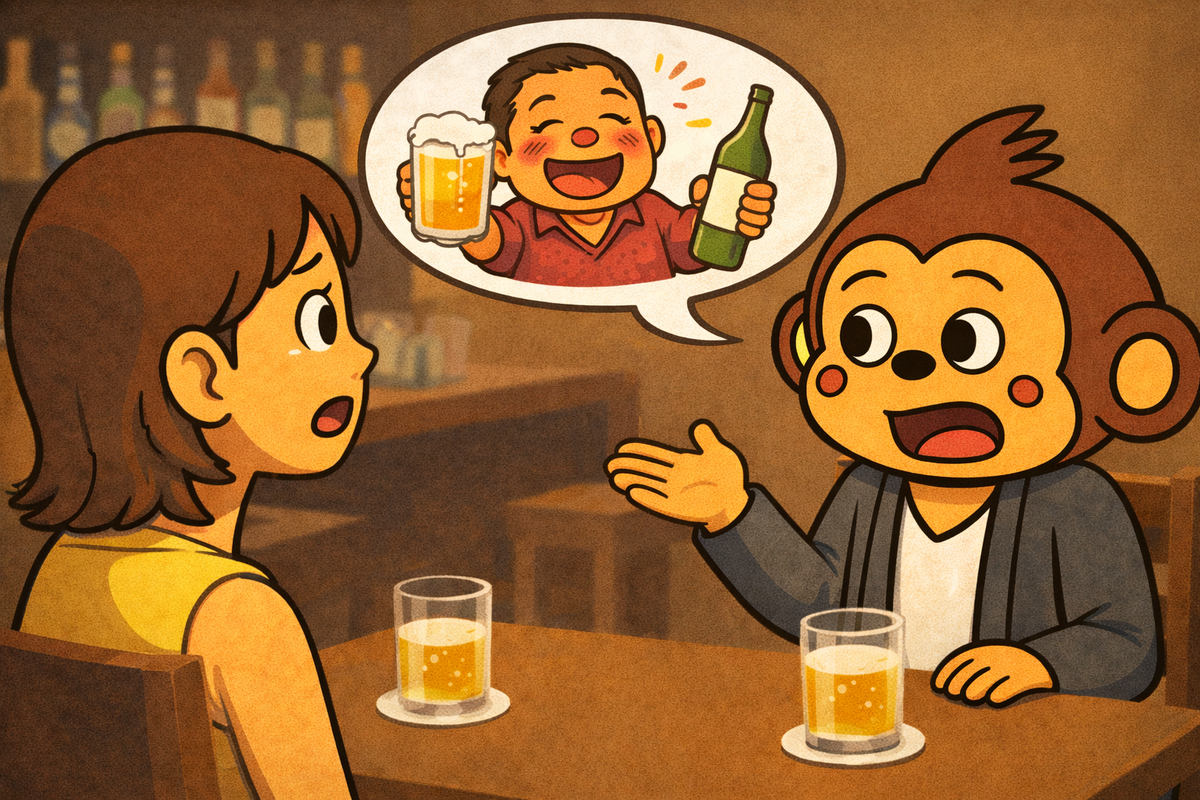 あの人とお酒を飲もうものなら、朝まで帰してくれないから大変だよ。