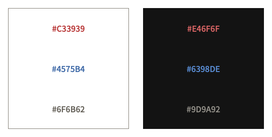 ライトモード用の配色の #C33939, #4575B4, #6F6B62 と、ダークモード用に調節した #E46F6F, #6398DE, #9D9A92