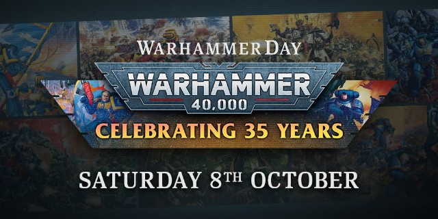 40k】今年のウォーハンマーデイは40k35周年のお祝い - たるいのウォー