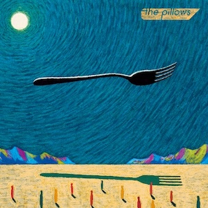 The Pillows Good dreams レコード　ピロウズ　山中さわお the pillowsの“ライブは願望だ、意味じゃない！”【最終回